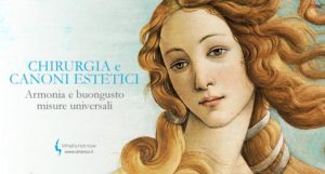 Scopri di più sull'articolo La Chirurgia ed i canoni estetici: armonia e buongusto, misure universali