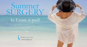 Scopri di più sull'articolo Summer surgery: in estate si può!