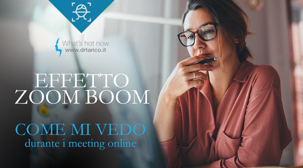 Al momento stai visualizzando Dal “Selfie ergo sum” allo “Zoom Boom”! “In videocall mi vedo stanca e invecchiata…”