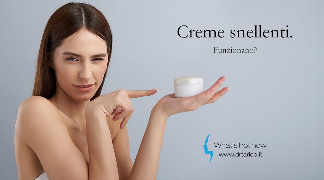 Al momento stai visualizzando Creme snellenti. Funzionano?