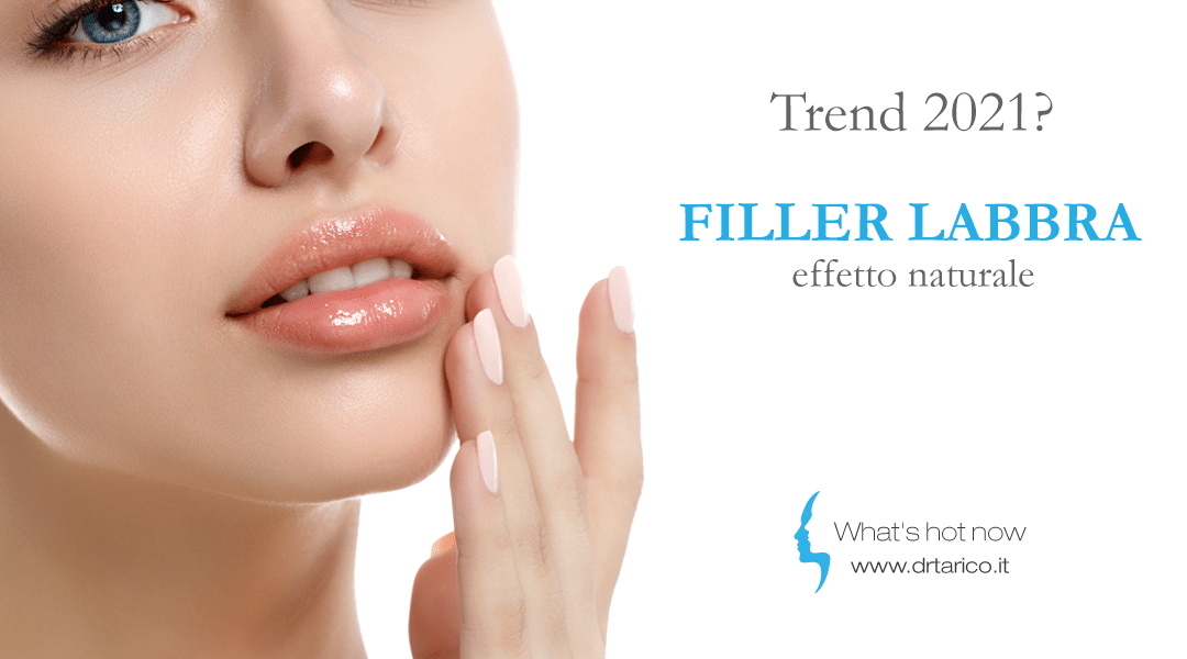 Al momento stai visualizzando Trend 2021? Filler Labbra effetto naturale!