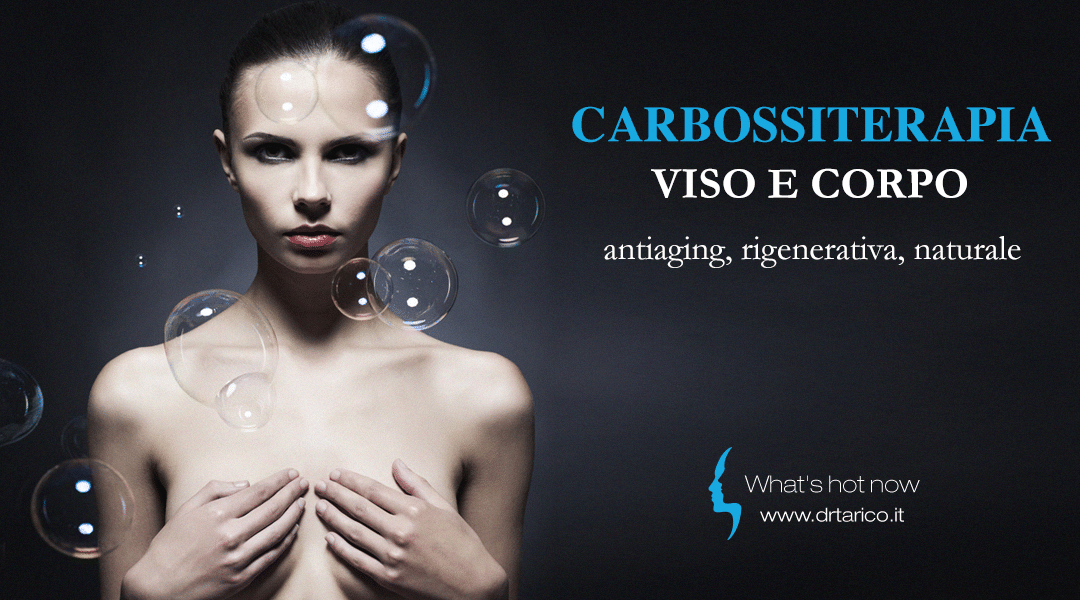 Carbossiterapia viso e corpo: antiaging, rigenerativa, naturale