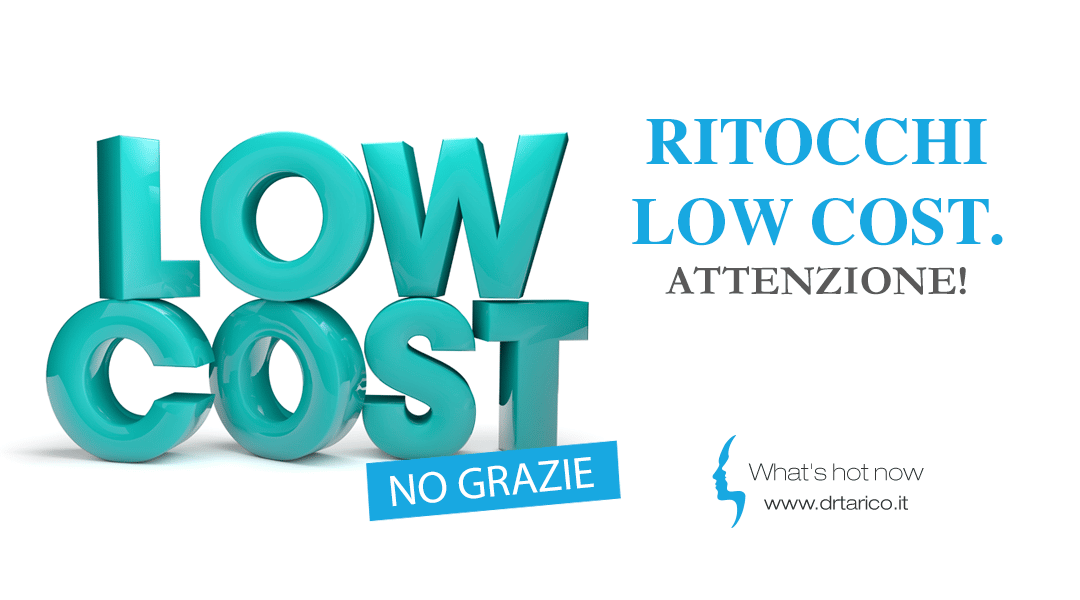 Scopri di più sull'articolo Ritocchi low cost? Attenzione!