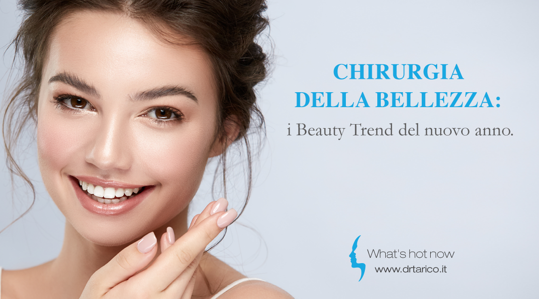 Al momento stai visualizzando Chirurgia della bellezza: i beauty trend del nuovo anno