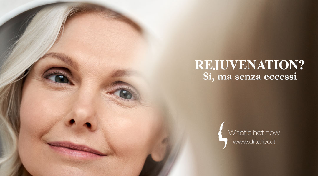 Rejuvenation? Sì, ma senza eccessi