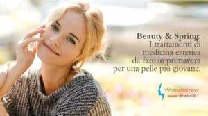Scopri di più sull'articolo Beauty & spring: i trattamenti di medicina estetica da fare in primavera per una pelle più giovane