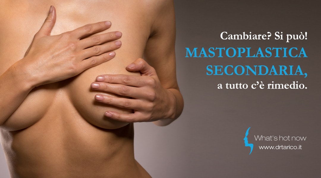 Al momento stai visualizzando Cambiare? Si può! Mastoplastica secondaria, a tutto c’è rimedio