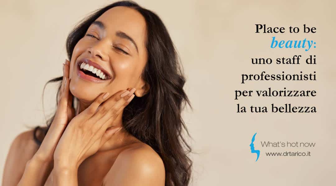 Scopri di più sull'articolo Place to be beauty: uno staff di professionisti per valorizzare la tua bellezza