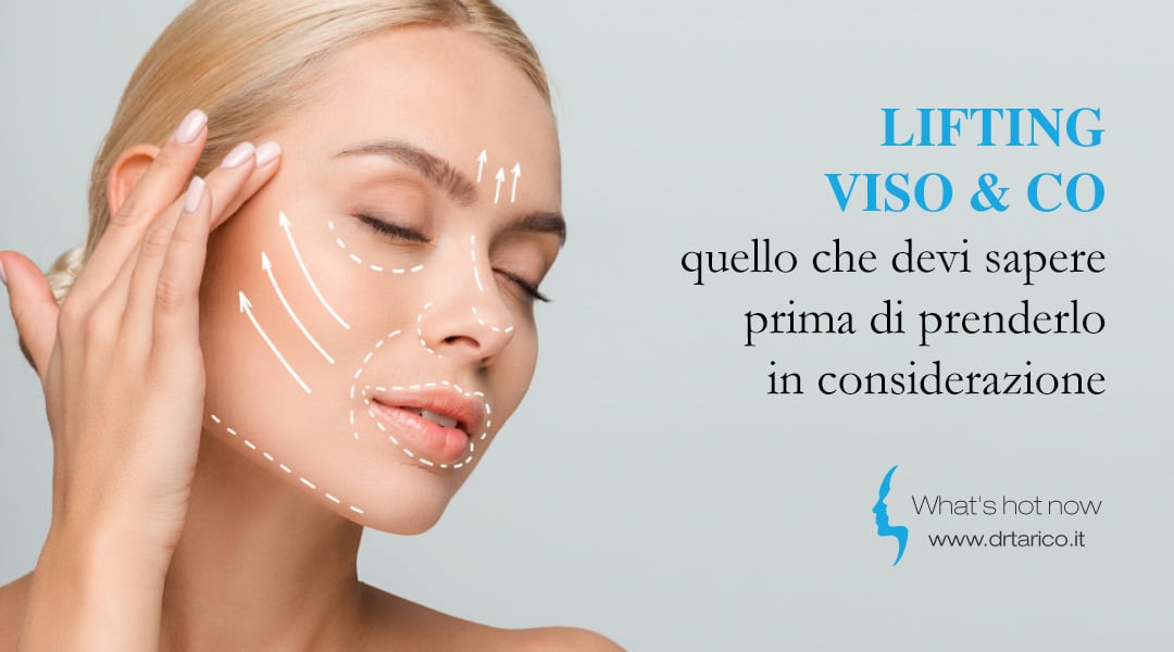 Al momento stai visualizzando Lifting viso & Co, quello che devi sapere prima di prenderlo in considerazione