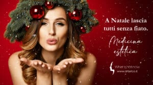Scopri di più sull'articolo A Natale lascia tutti senza fiato: Medicina Estetica, i trattamenti di bellezza imperdibili prima delle feste