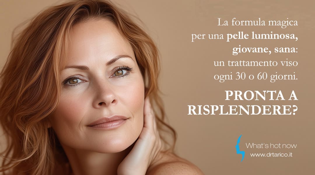 La formula magica per una pelle luminosa, giovane, sana: un trattamento viso ogni 30 o 60 giorni. Pronta a risplendere?