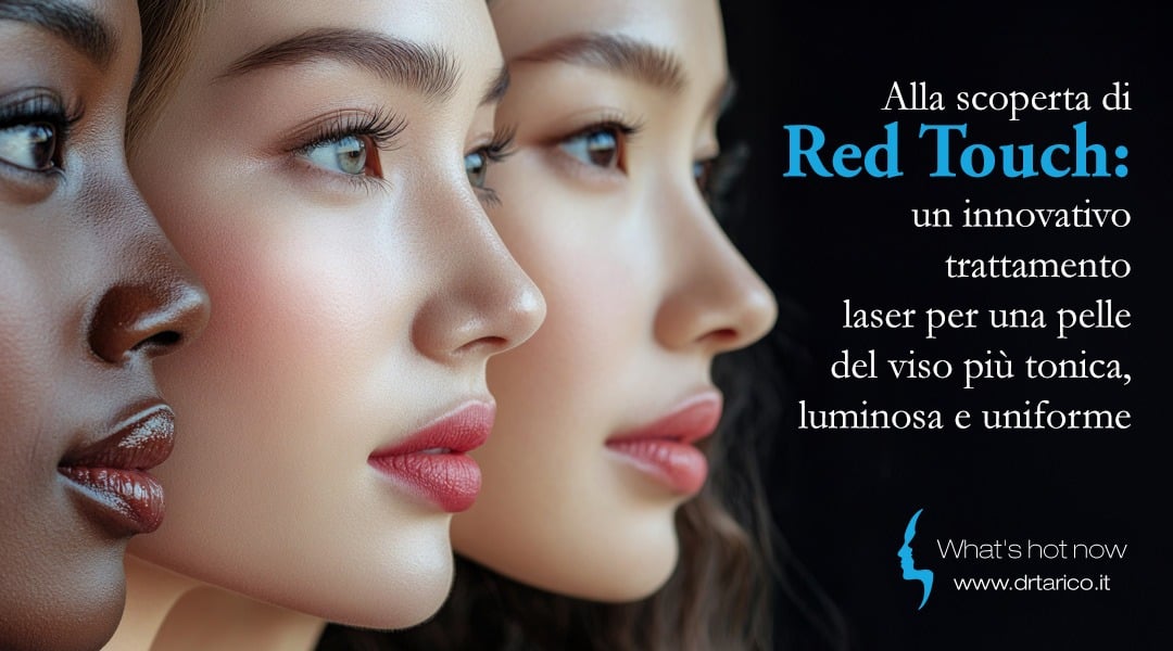 Alla scoperta di Red Touch, un innovativo trattamento laser per una pelle del viso più tonica, luminosa e uniforme