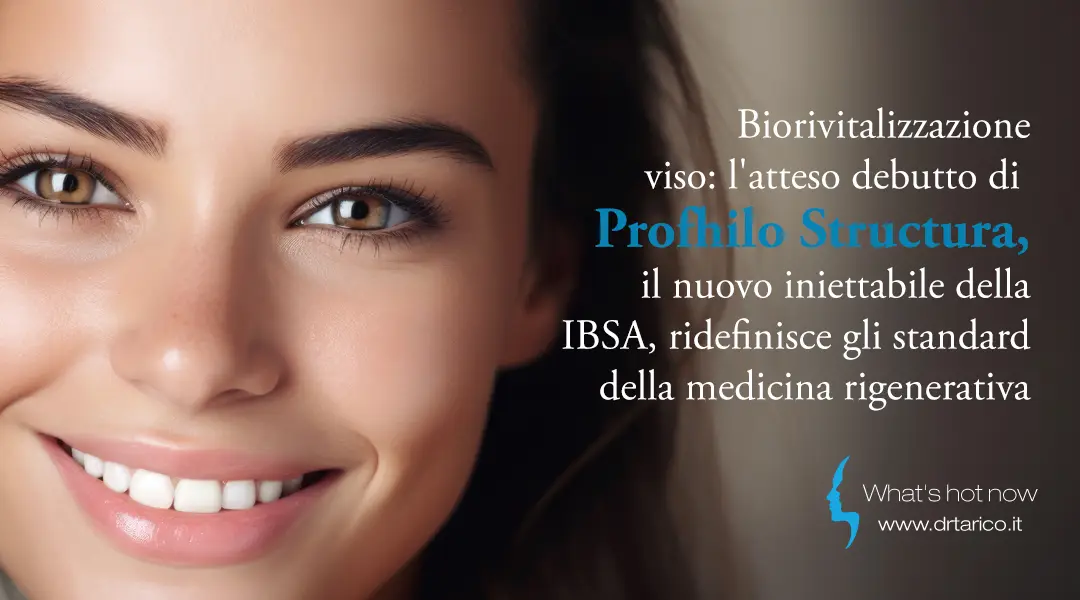 Al momento stai visualizzando Biorivitalizzazione viso: l’atteso debutto di Profhilo Structura, il nuovo iniettabile della IBSA, ridefinisce gli standard della medicina rigenerativa