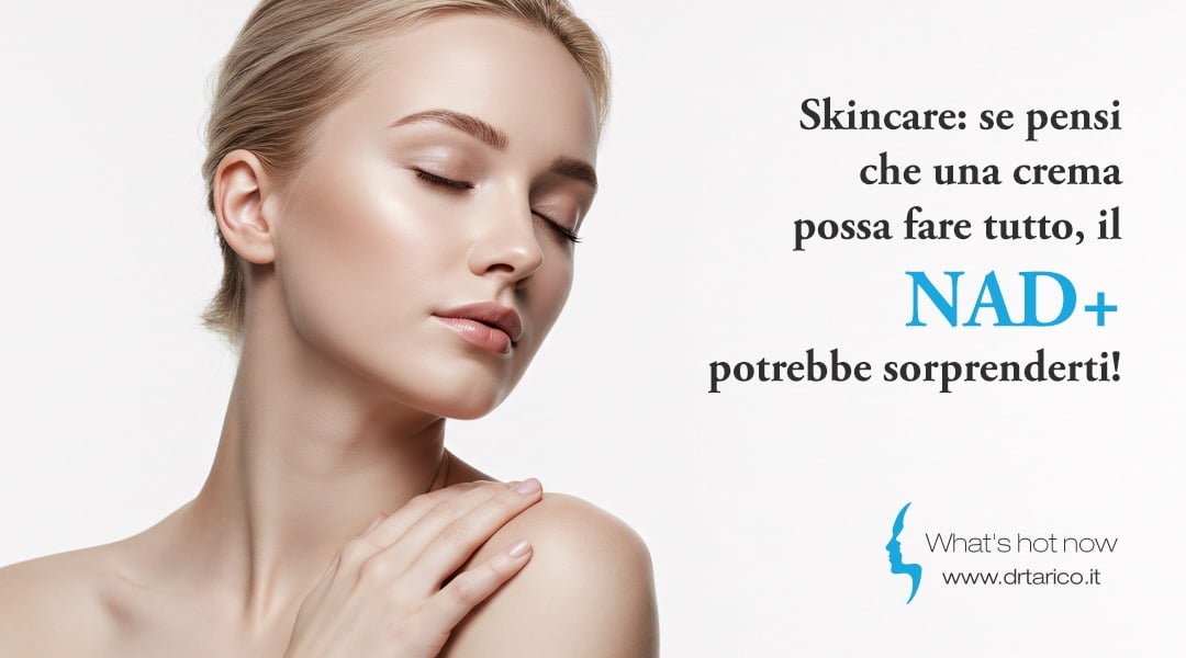 Skincare: se pensi che una crema possa fare tutto, il NAD+ potrebbe sorprenderti!