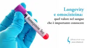 Scopri di più sull'articolo Longevity e omocisteina: quel valore nel sangue che è importante conoscere
