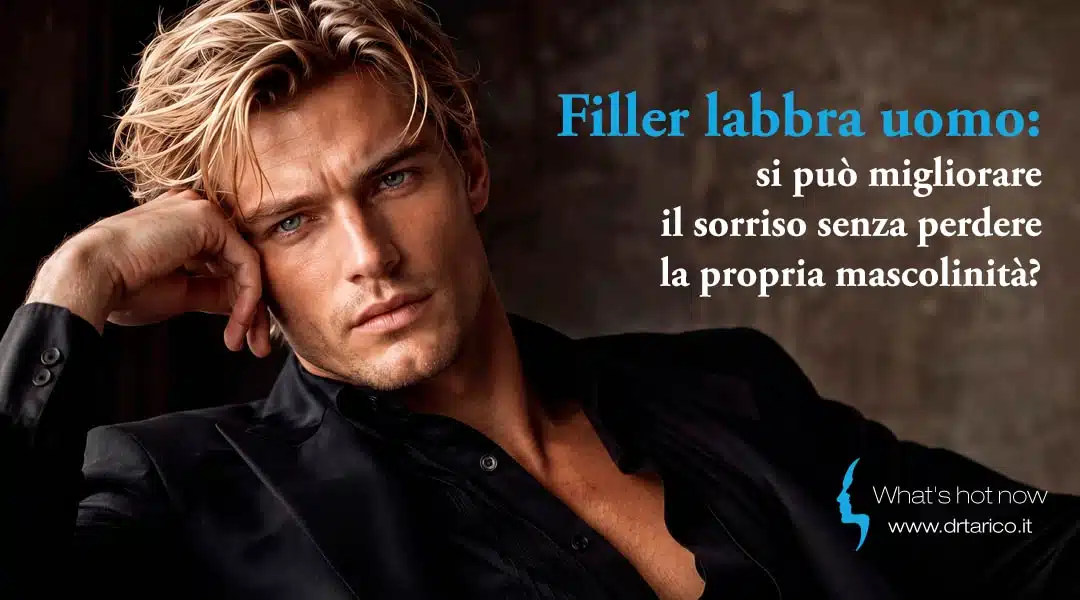 Al momento stai visualizzando Filler labbra uomo: si può migliorare il sorriso senza perdere la propria mascolinità?